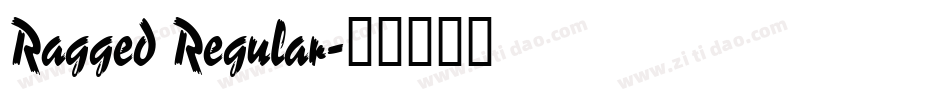 Ragged Regular字体转换